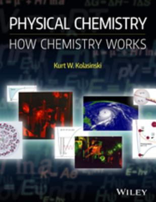 Physical chemistry : how chemistry works