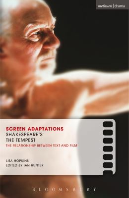 Shakespeare's the tempest : the relationship between text and film