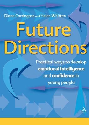 Future directions : practical ways to develop emotional intelligence and confidence in young people