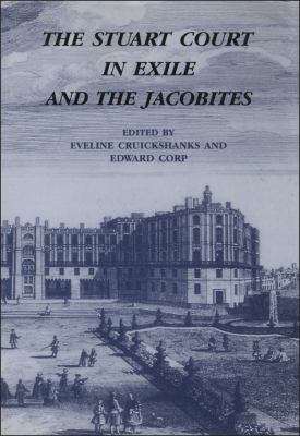 The Stuart court in exile and the Jacobites