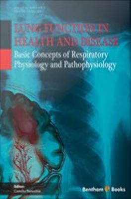 Lung function in health and disease : basic concepts of respiratory physiology and pathophysiology