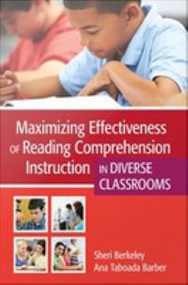 Maximizing effectiveness of reading comprehension instruction in diverse classrooms