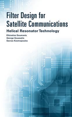 Filter design for satellite communications : helical resonator technology