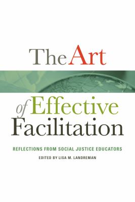 The art of effective facilitation : reflections from social justice educators