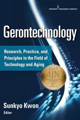 Gerontechnology : research, practice, and principles in the field of technology and aging