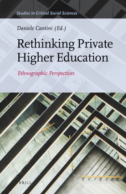 Rethinking private higher education : ethnographic perspectives