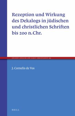 Rezeption und Wirkung des Dekalogs in jüdischen und christlichen Schriften bis 200 n.Chr.