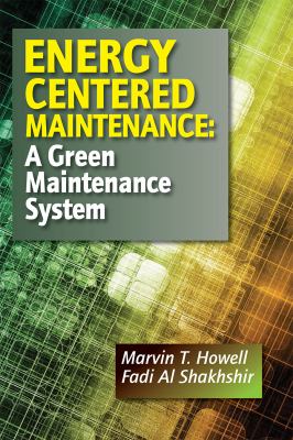 Energy centered maintenance : a green maintenance system