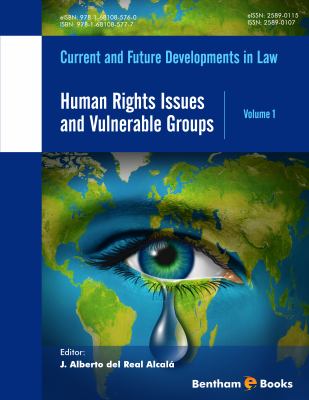 Current and future developments in law. Volume 1, Human rights issues and vulnerable groups /