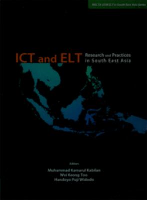 ICT and ELT : research and practices in South East Asia