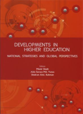 Developments in higher education : national strategies and global perspectives