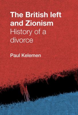 The British left and zionism : history of a divorce
