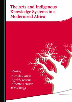 The arts and indigenous knowledge systems in a modernized Africa