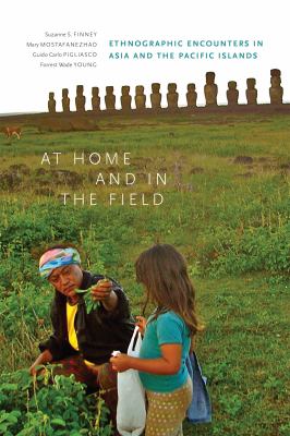 At home and in the field : ethnographic encounters in Asia and the Pacific islands