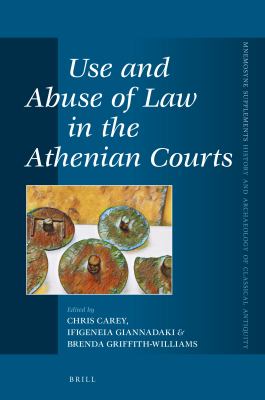 Use and Abuse of Law in the Athenian Courts.