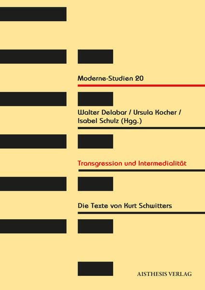 Transgression und Intermedialität : Die Texte von Kurt Schwitters.