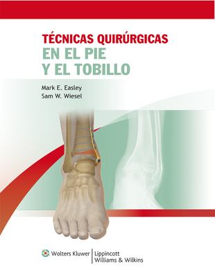 Técnicas Quirúrgicas en Pie y Tobillo.