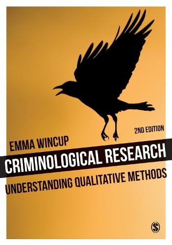 Criminological Research : Understanding Qualitative Methods.