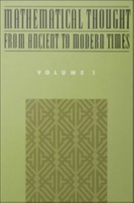Mathematical thought from ancient to modern times. Volume 1 /