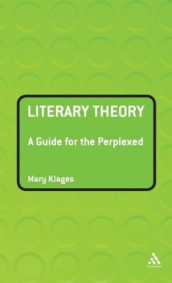 Literary theory : a guide for the perplexed