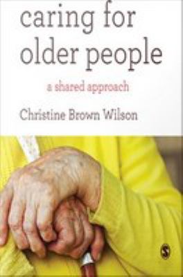 Caring for older people : a shared approach