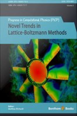 Progress in computational physics. Volume 3, Novel trends in Lattice-Boltzmann methods /