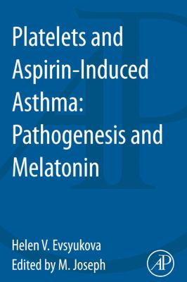 Platelets and aspirin-induced asthma : pathogenesis and melatonin