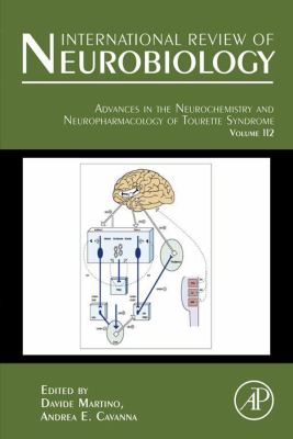 International review of neurobiology : advances in the neurochemistry and neuropharmacology of tourette syndrome