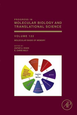 Molecular basis of memory. Volume one hundred and twenty-two, Progress in molecular biology and translational science /