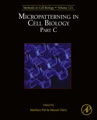 Micropatterning in cell biology. Part C /