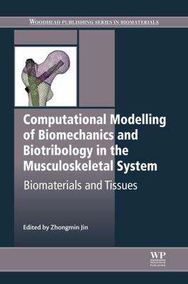 Computational modelling of biomechanics and biotribology in the musculoskeletal system : biomaterials and tissue