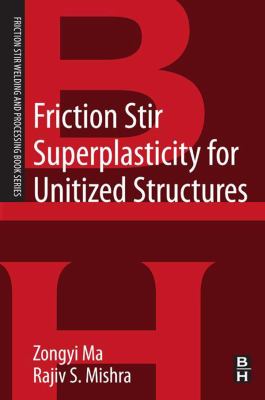 Friction stir superplasticity for unitized structures