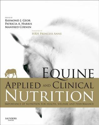 Equine applied and clinical nutrition : health, welfare and performance