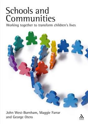 Schools and communities : working together to transform children's lives
