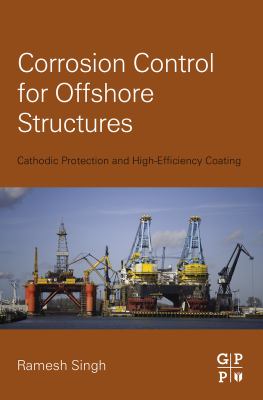 Corrosion control for offshore structures : cathodic protection and high-efficiency coating