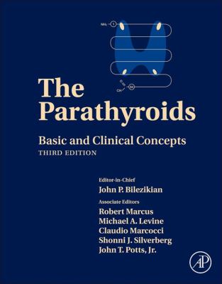 The Parathyroids : basic and clinical concepts