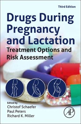 Drugs during pregnancy and lactation : treatment options and risk assessment