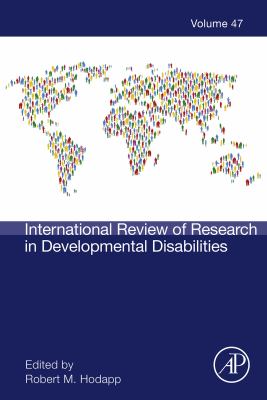 International review of research in developmental disabilities. Volume forty seven /