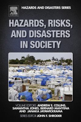 Hazards, risks, and disasters in society