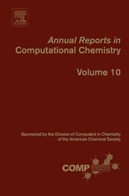 Annual reports in computational chemistry. Volume ten /