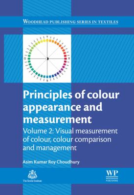 Principles of colour appearance and measurement. Volume 2, Visual measurement of colour, colour comparison and management /