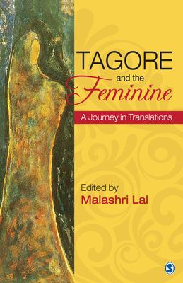 Tagore and the feminine  : a journey in translations