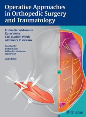 Operative approaches in orthopedic surgery and traumatology