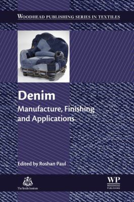 Denim : manufacture, finishing and applications