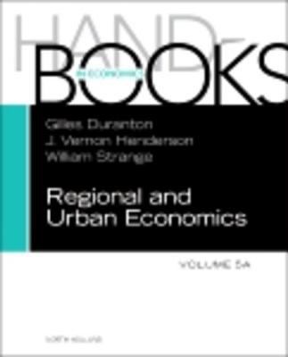 Handbook of regional and urban economics. Volume 5A /