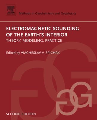 Electromagnetic sounding of the Earth's interior : theory, modeling, practice