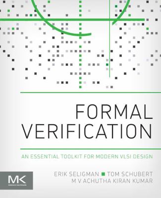 Formal verification : an essential toolkit for modern VLSI design