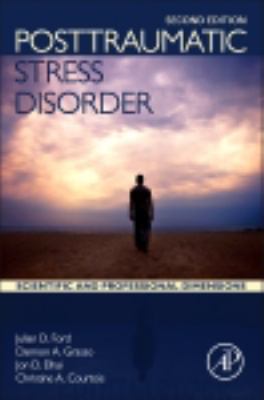 Posttraumatic stress disorder : scientific and professional dimensions