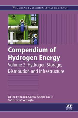 Compendium of hydrogen energy. Volume 2, Hydrogen storage, distribution and infrastructure /