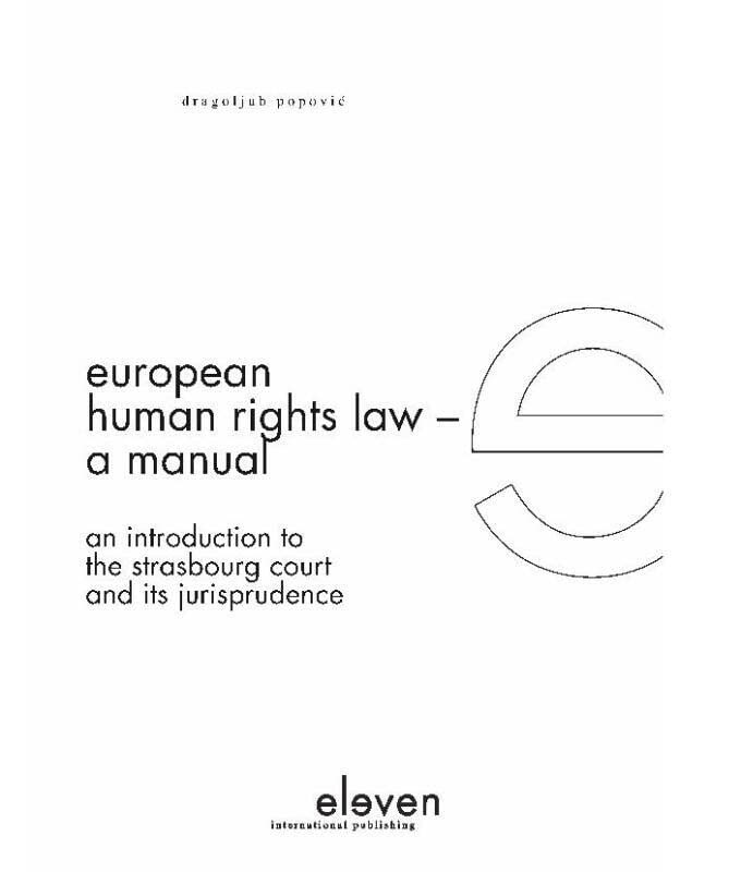 European human rights law -- a manual : an introduction to the Strasbourg Court and its jurisprudence